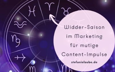 Widder-Saison im Marketing: So bringst du deine Ideen mutig in die Sichtbarkeit
